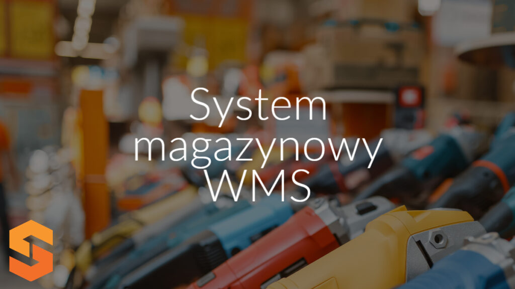 System magazynowy WMS